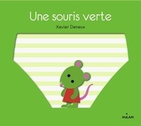 Xavier Deneux - Une souris verte.