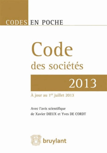 Xavier Dieux et Yves De Cordt - Code des sociétés.
