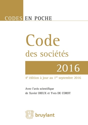 Xavier Dieux et Yves De Cordt - Code des sociétés.