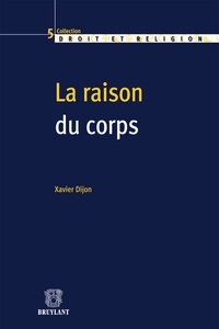 Xavier Dijon - La raison du corps.