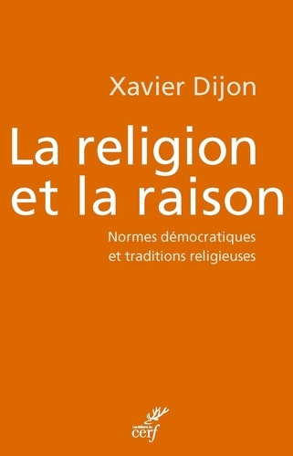 La religion et la raison. Normes démocratiques et traditions religieuses