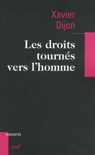 Xavier Dijon - Les droits tournés vers l'homme.
