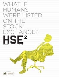 Xavier Dorison et Thomas Allart - HSE - Human Stock Exchange - Volume 2.