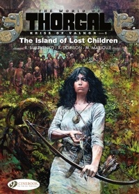 Xavier Dorison et Mathieu Mariolle - Kriss of Valnor - Volume 6 - The Island of Lost Children.