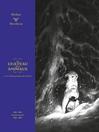 Xavier Dorison et Félix Delep - Le Château des animaux Tome 2 : Les marguerites de l'hiver.