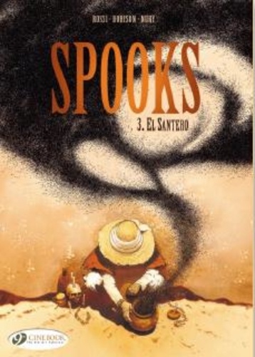 Xavier Dorison et Fabien Nury - Spooks Tome 3 : El Santero.