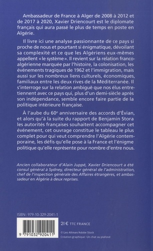 L'énigme algérienne. Chroniques d'une ambassade à Alger 2008-2012 ; 2017-2020