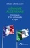 L'énigme algérienne. Chroniques d'une ambassade à Alger 2008-2012 ; 2017-2020