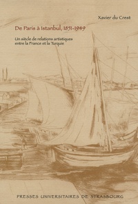 Téléchargements ebook pour kindle free De Paris à Istanbul, 1851-1949  - Un siècle de relations artistiques entre la France et la Turquie