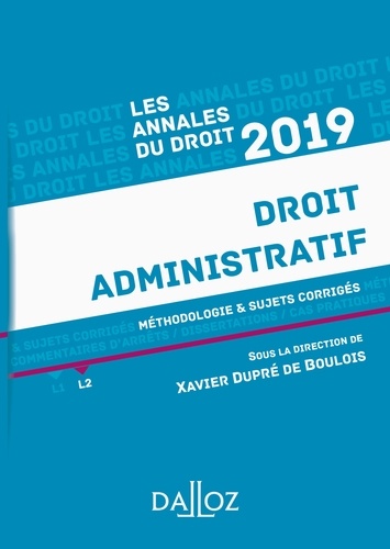 Droit administratif. Méthodologie & sujets corrigés  Edition 2019