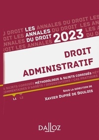 Xavier Dupré de Boulois - Droit administratif - Méthodologie & sujets corrigés.