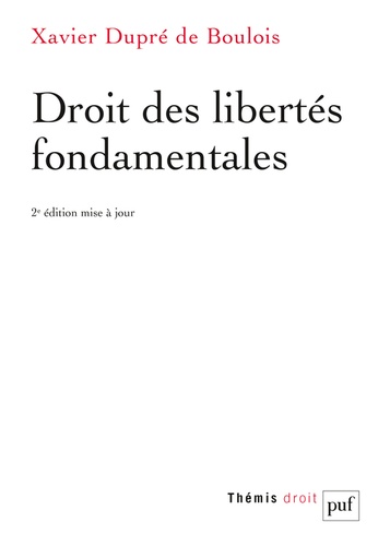 Xavier Dupré de Boulois - Droit des libertés fondamentales.