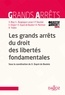 Xavier Dupré de Boulois - Les grands arrêts du droit des libertés fondamentales.