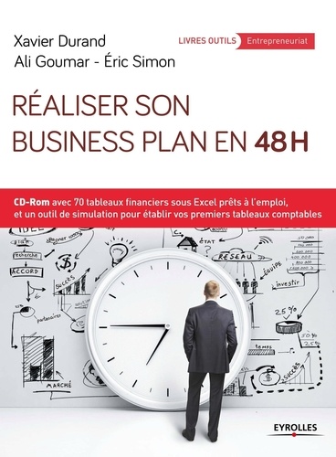 Réaliser son business plan en 48 heures 2e édition -  avec 1 Cédérom