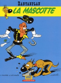 Xavier Fauche et Jean Léturgie - Rantanplan Tome 1 : La Mascotte.