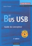 Xavier Fenard - Le Bus USB - Guide du concepteur. 1 Cédérom
