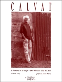 Calvat. L'Homme Et Le Temps : Der Mensch Und Die Zeit