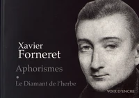 Aphorismes ; Le diamant de l'herbe