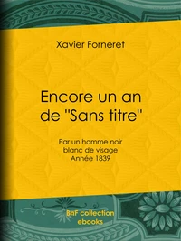 Encore un an de ""Sans titre""
