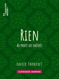 Xavier Forneret - Rien - Au profit des pauvres.