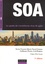 SOA. Le guide de l'architecte d'un SI agile 3e édition