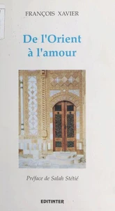 De L'Orient A L'Amour