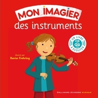 Xavier Frehring - Mon imagier des instruments. 1 CD audio