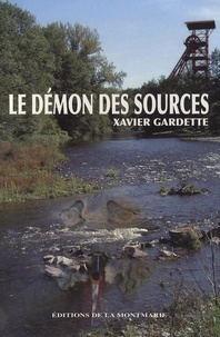 Xavier Gardette - Le démon des sources.