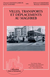 Villes, transports et déplacements au Maghreb