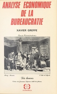 Xavier Greffe - Analyse économique de la bureaucratie.