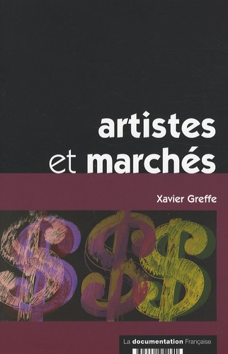Xavier Greffe - Artistes et marchés.