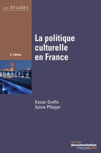 Xavier Greffe - La politique culturelle en France.