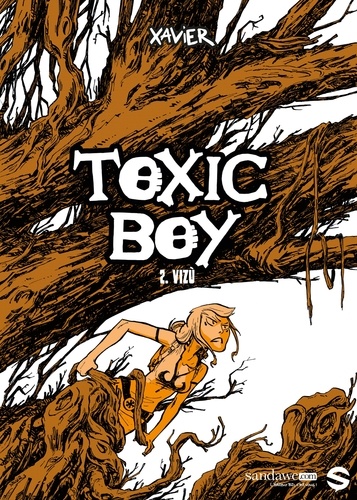 Toxic Boy T02. Vizù