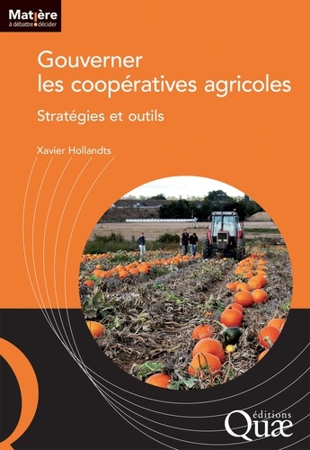 Gouverner les coopératives agricoles. Stratégies et outils