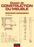 Xavier Hosch et Jacques Hénaut - Dessin de construction du meuble - 2e ed..