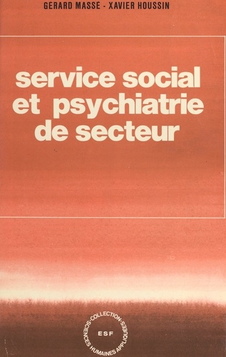 Service social et psychiatrie de secteur...