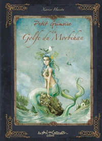 Petit Grimoire du Golfe du Morbihan
