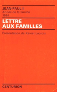 Xavier Lacroix et  Jean-Paul II - Lettre aux familles.