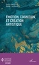 Xavier Lambert - Emotion, cognition, et création artistique.