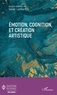 Xavier Lambert - Emotion, cognition, et création artistique.