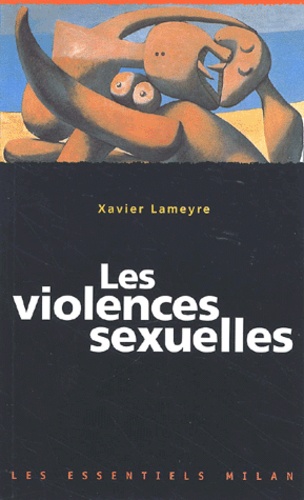 Xavier Lameyre - Les Violences Sexuelles.