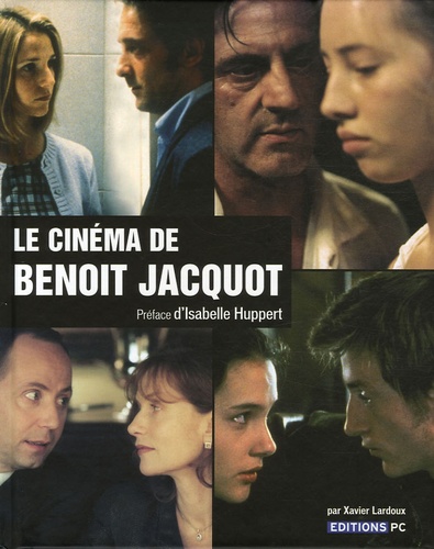 Xavier Lardoux - Le cinéma de Benoît Jacquot.