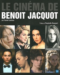 Xavier Lardoux - Le cinéma de Benoît Jacquot.