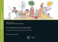 Xavier Latortue et François Cluzel - Les chantiers de l'éco-conception - Les conditions d'une pratique pérenne par les acteurs de la Construction.