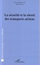 Xavier Latour - La sécurité et la sûreté des transports aériens.