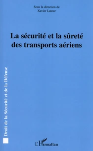 La sécurité et la sûreté des transports aériens