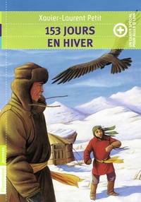 Xavier-Laurent Petit - 153 jours en hiver.