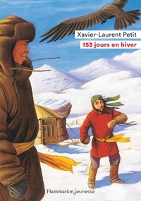 Xavier-Laurent Petit - 153 jours en hiver.