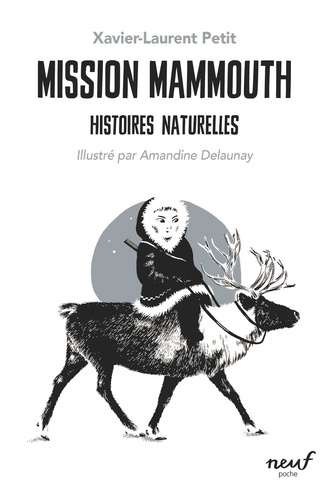 Histoires naturelles  Mission Mammouth