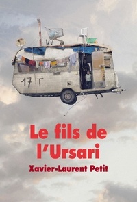 Téléchargement gratuit de livres de qualité Le fils de l'Ursari par Xavier-Laurent Petit 9782211230070